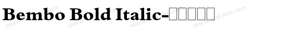 Bembo Bold Italic字体转换